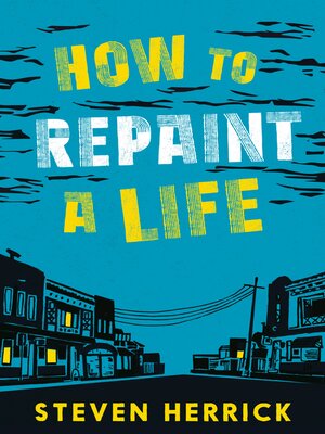 cover image of How to Repaint a Life
